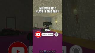 Dead Rails Speedrun with Milkman Class for Fast Bonds #shorts #deadrails