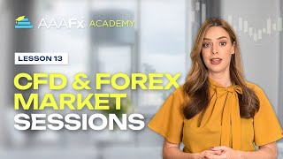 Lesson 13 | CFD and Forex Market Session | AAAFx