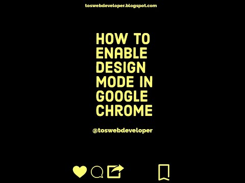 How to enable design mode in Google Chrome for Developer