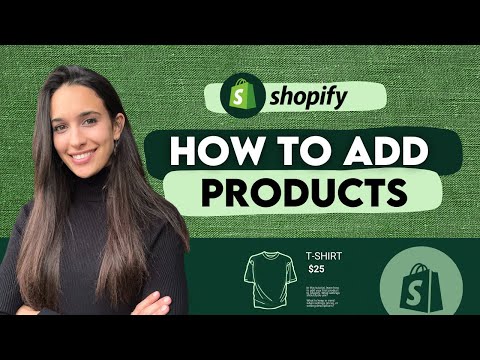 How To Add a Product to Your Shopify Store - Ultimate Easy Beginner Tutorial