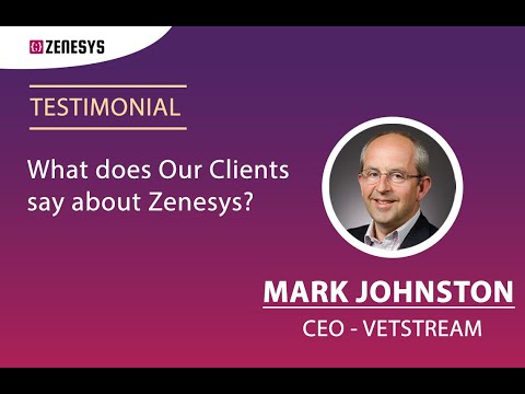 Client Testimonial by Mark Johnston - CEO - VETSTREAM | Zenesys