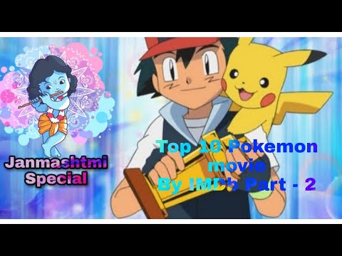 Part - 2 of Pokemon Movies Ranking by IMDb
