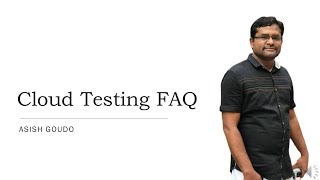 Series-1-Cloud Testing FAQ