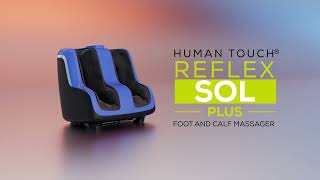 Meet the Human Touch® Reflex SOL Plus Foot and Calf Massager