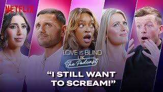 Love Is Blind UK's Sarover, Ashleigh, Kal & Billy Unpack THAT Explosive Reunion