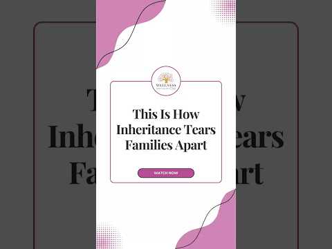 When Inheritance Destroys Families