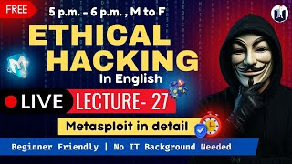 🔴 Live Ethical Hacking for Beginners |  Lecture - 27 | Full Course | White Fortress Security