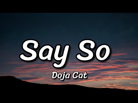 Doja Cat - Say So (Lyrics)