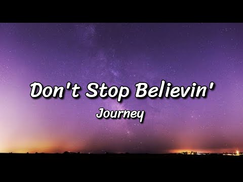 Journey - Don't Stop Believin' (Lyrics)
