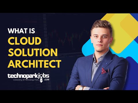 What Is Cloud Solution Architect in 2024 | Roles And  Responsibilities  -  Technoparkjobs.com