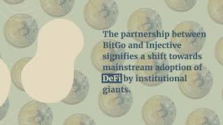 BitGo's Strategic Integration of Injective to Propel Institutional DeFi Adoption