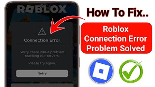 How to Fix Roblox Connection Error Problem (2025) | Roblox Network Error Fix