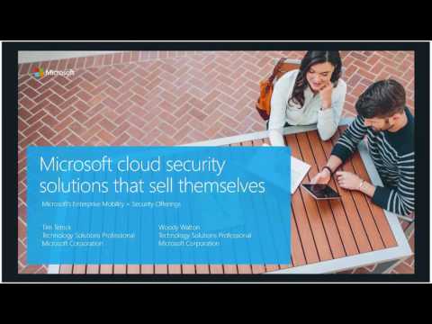 CtC Webcast 3 23 17 Microsoft Cloud Security Solutions