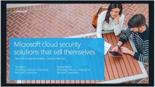CtC Webcast 3 23 17 Microsoft Cloud Security Solutions