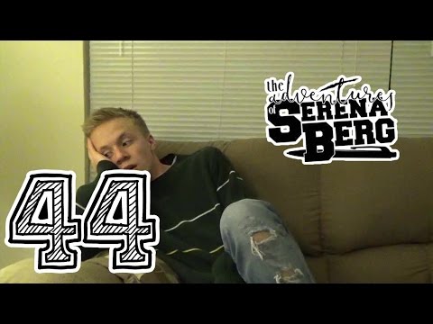 The Adventures of Serena Berg | Episode 44