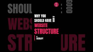 This Is Why You Should Have a Good Website Structure!