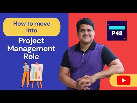 How to move into Project Management Role | P48 | Project 48