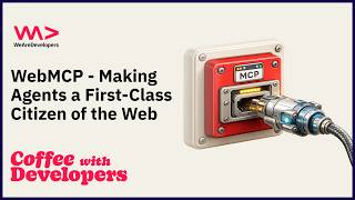 WebMCP - Making Agents a First-Class Citizen of the Web