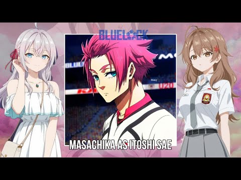 Alya sometimes hides her feelings in russian react to Masachika as Itoshi Sae | Blue Lock | Gacha
