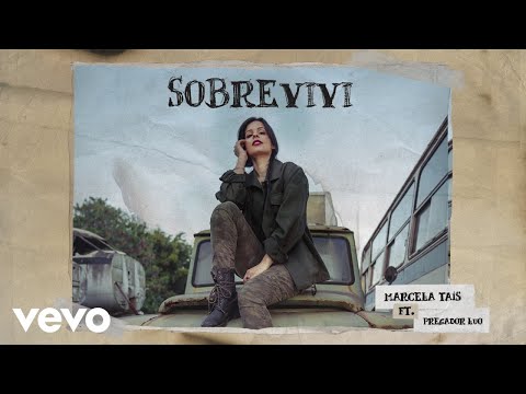 Marcela Tais - Sobrevivi (Pseudo Video) ft. Pregador Luo