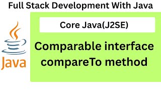 Core Java | Java Module | Java Comparable interface  compareTo method Implementation