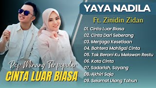 Yaya Nadila Ft Zinidin Zidan - CINTA LUAR BIASA - CINTA DARI SEBRANG || POP MELAYU TERPOPULER
