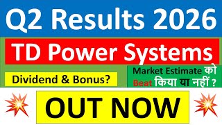 TD Power Systems Q2 results 2026 | TD Power share results today | TD Power Systems Share News today