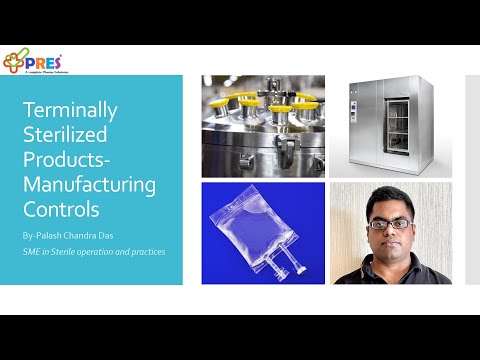 Terminally Sterilized Products - Manufacturing Controls