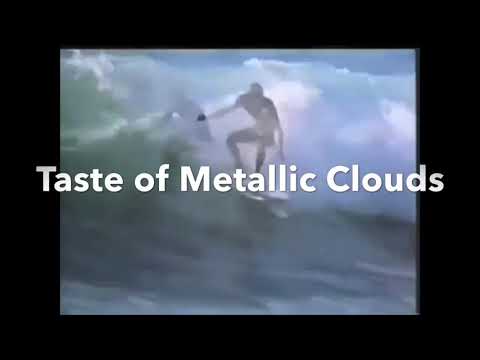 Taste of Metallic Clouds