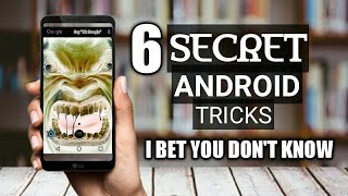6 SECRET ANDROID TRICKS I BET YOU DON'T KNOW