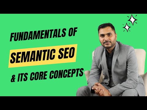 What is Semantic SEO in Hindi? Fundamentals & Core Concepts 2024