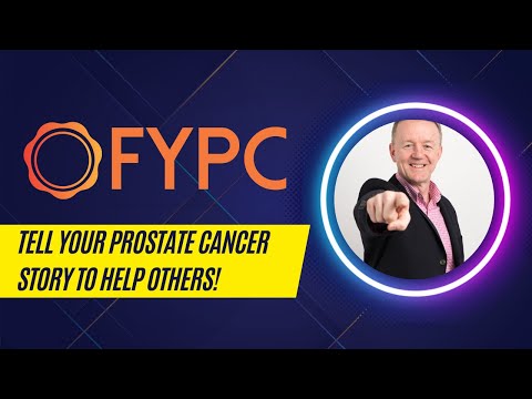 FYPC Needs You! (To Tell Your Prostate Cancer Story to Help Others!)