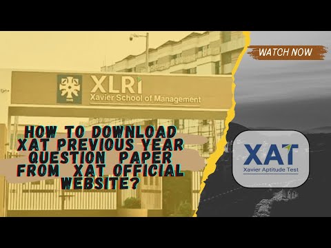 How to Download XAT Previous Year Question Papers from XAT OFFICIAL Website ABSOLUTELY FREE? #xat
