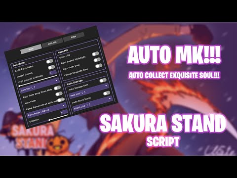 [NEW] SAKURA STAND SCRIPT | AUTO MK | AUTO EX SOUL | ESP SOUL | AUTOFARM | EZ MONEY PASTEBIN 2023