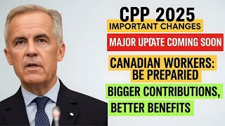 CPP 2025 Update: How Higher Contributions Affect Your Future Benefits