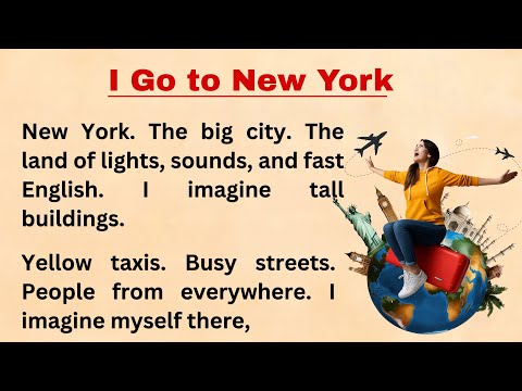 How To Improve Your English || I Go to New York || My Flight To New York Graded Reader