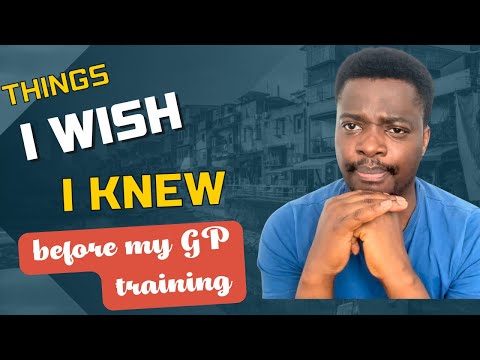 Things I wish I knew before my GP training II Dr Ola