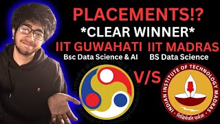 IIT Guwahati Bsc Data Science & AI VS IIT Madras BS Data Science| Placements, Fees, Classes| Review