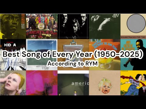 Best Song of Every Year 1950-2025 | RYM