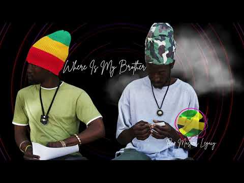 Where Is My Brother? | New  Reggae & Dancehall Fusion 2024