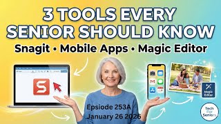 Tech for Senior Educational Series 253A  January 26 2026