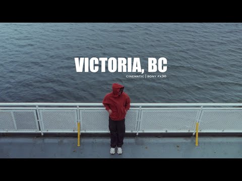 Victoria BC | Cinematic Sony FX30