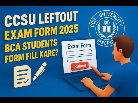 CCS University Left Out Form कैसे भरें? आसान तरीका CCSU Leftout Viva Practical Exam Form 2025 #ccsu