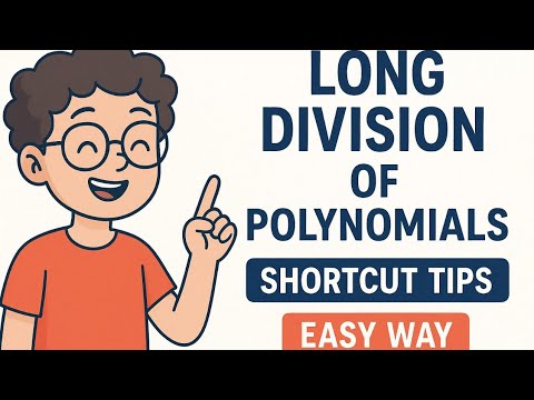 Long Division of Polynomial Easy way ...