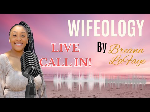 LIVE CALL IN SHOW- How should a wife act?