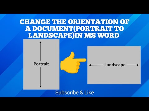 CHANGE THE ORIENTATION OF A DOCUMENT IN MS WORD