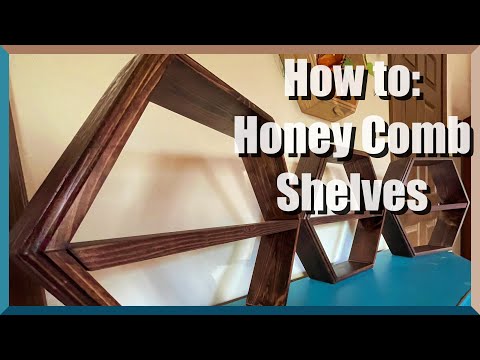 Beginner Wood Worker Attempts Honey Comb Shelves