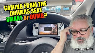 Gaming From The Drivers Seat, Smart or Dumb? - Shuttlepod mission Log 101