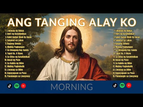 2025 Ang Tanging Alay Ko 🙏 Tagalog Christian Worship Songs ❤️ Top Christian Songs 2025