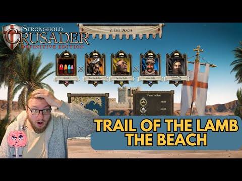 Under 18 MINUTES!!  Stronghold Crusader DE | Trail of the Lamb | The Beach SUPER FAST